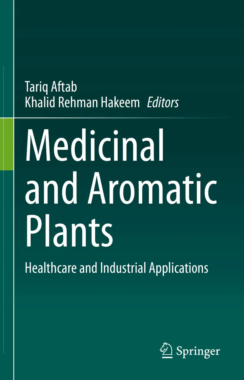 Medicinal And Aromatic Plants Healthcare And Industrial Applications | Hardcover