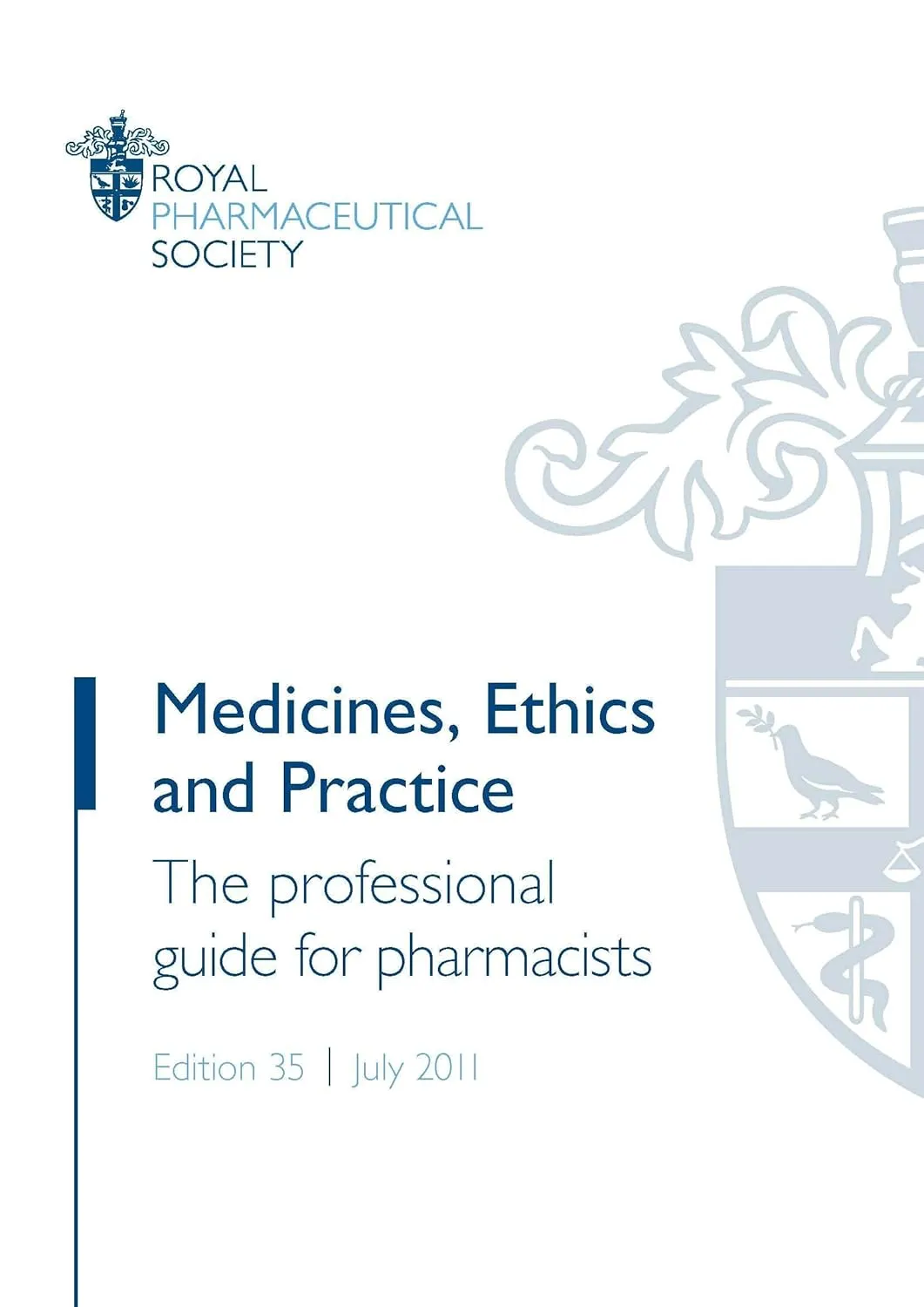Medicines | Ethics and Practice  The professional guide for pharmacists