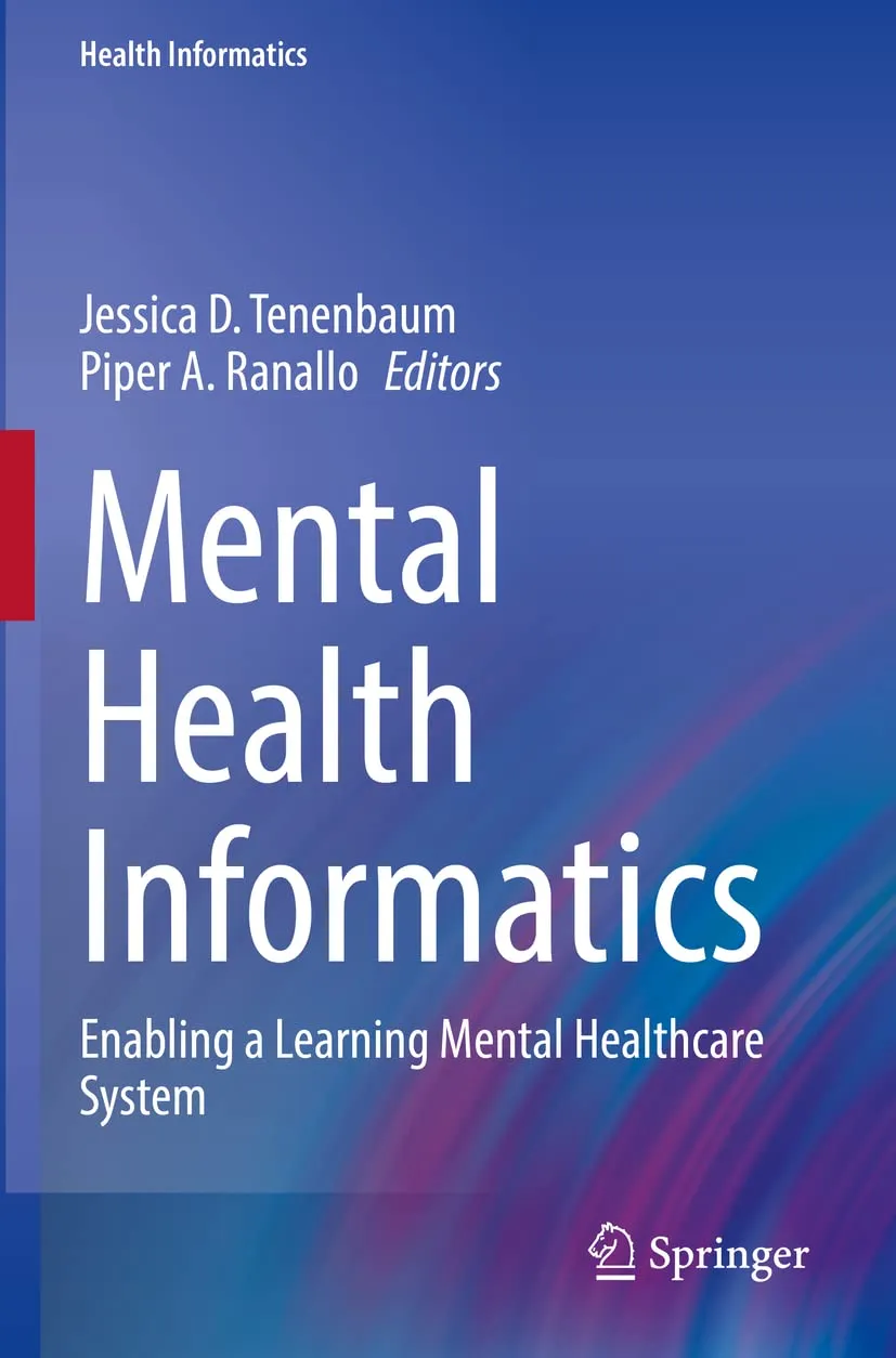 Mental Health Informatics Enabling A Learning Mental Healthcare System | Paperback