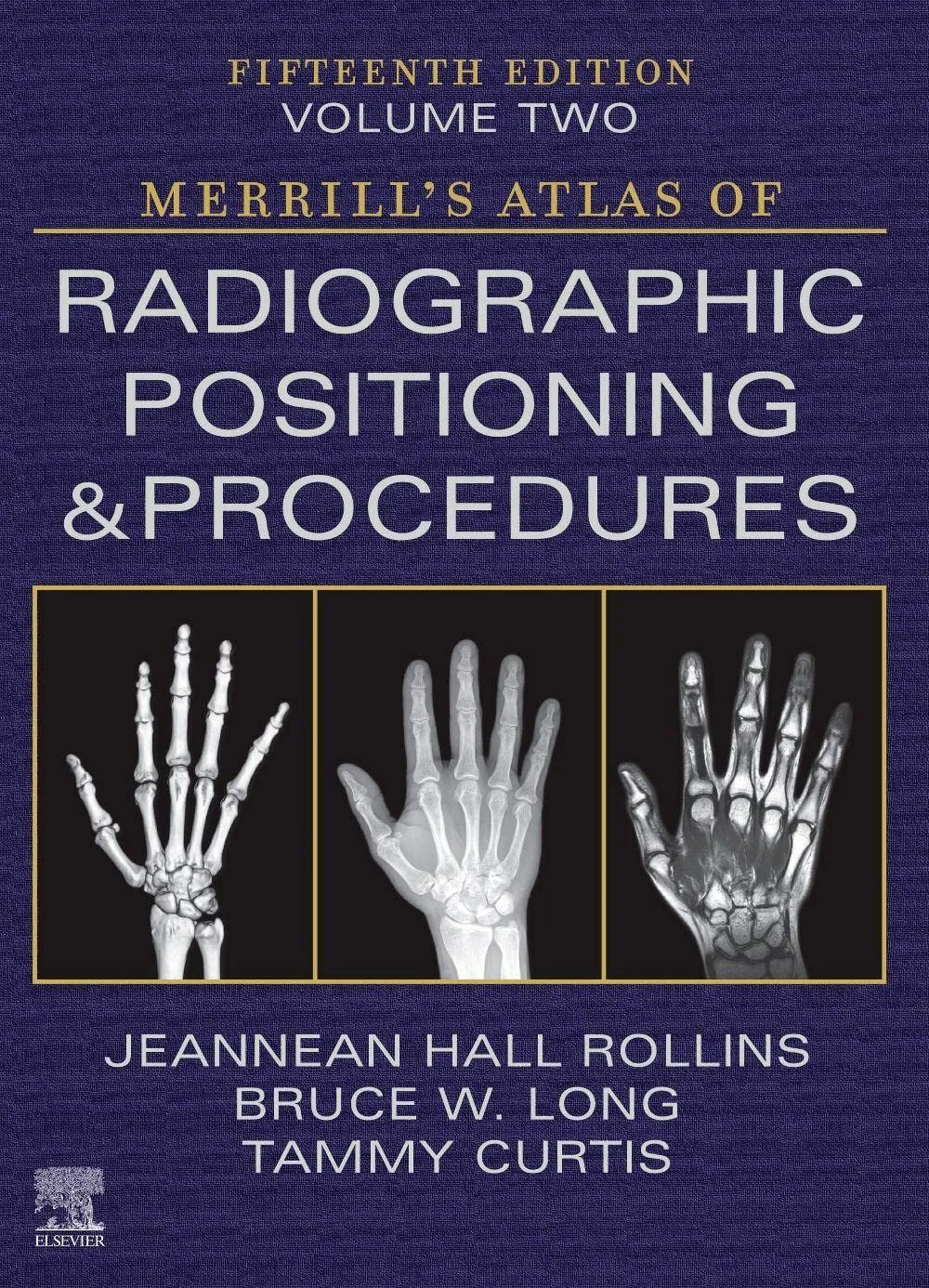 Merrills Atlas Of Radiographic Positioning And Procedures With Access Code 15th Edition Volume 2 | Hardcover
