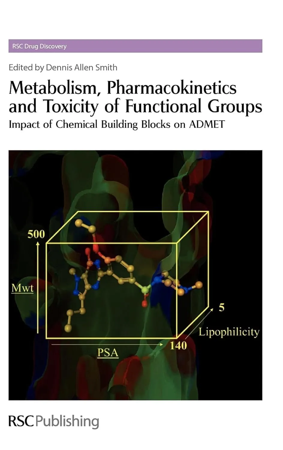 Metabolism | Pharmacokinetics and Toxicity of Functional Groups Impact of Chemical Building Blocks on ADMET | Hardcover