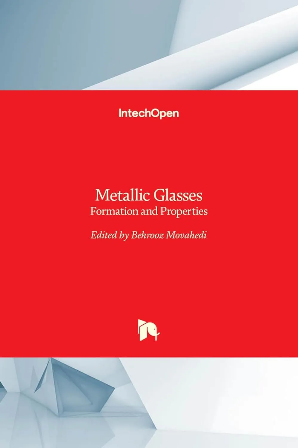 Metallic Glasses Formation and Properties | Hardcover