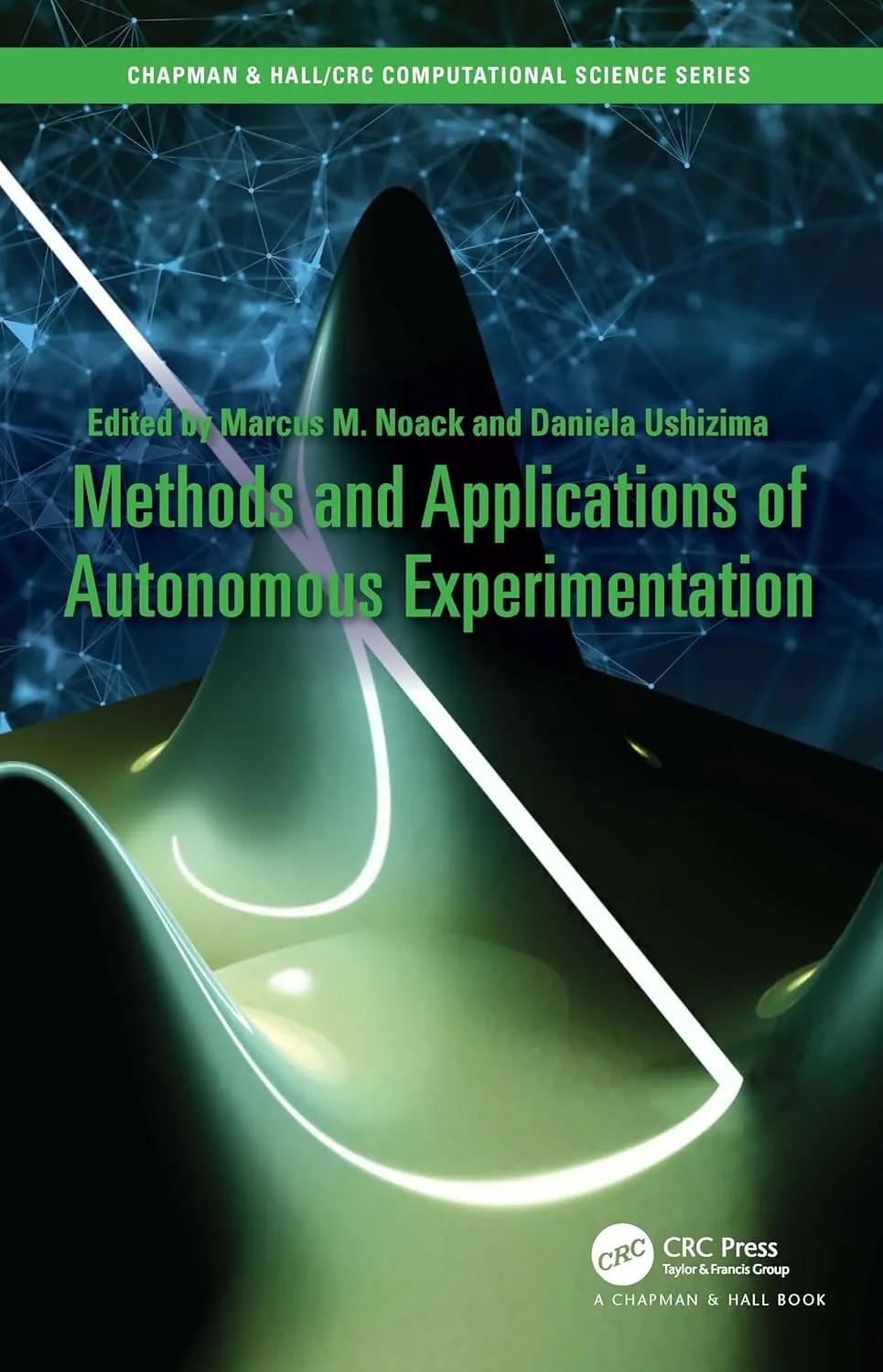 Methods And Applications Of Autonomous Experimentation | Hardcover
