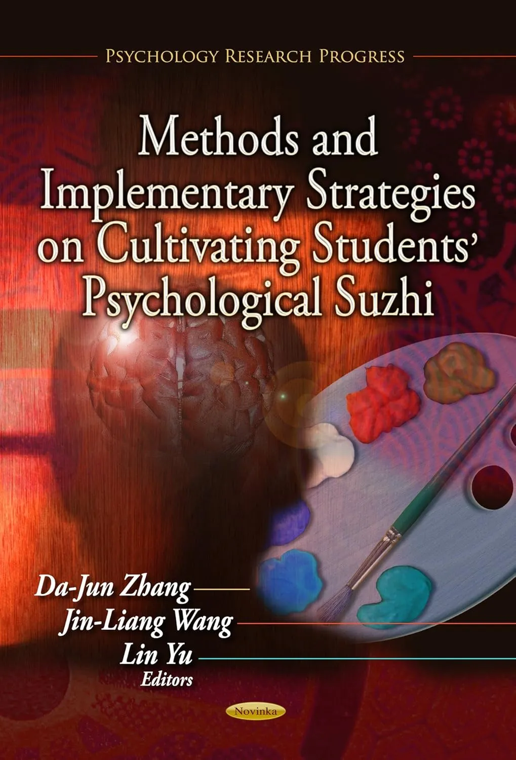 Methods and Implementary Strategies on Cultivating Students' Psychological Suzhi | Paperback