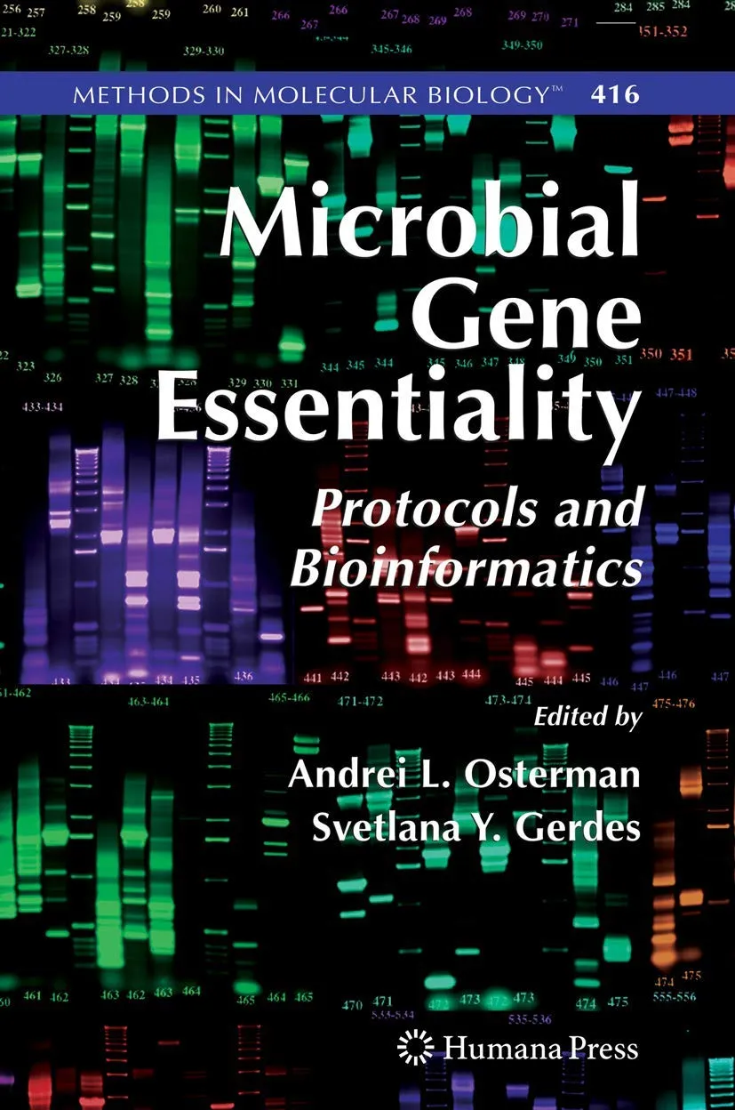 Microbial Gene Essentiality Protocols and Bioinformatics Methods in Molecular Biology | Hardcover