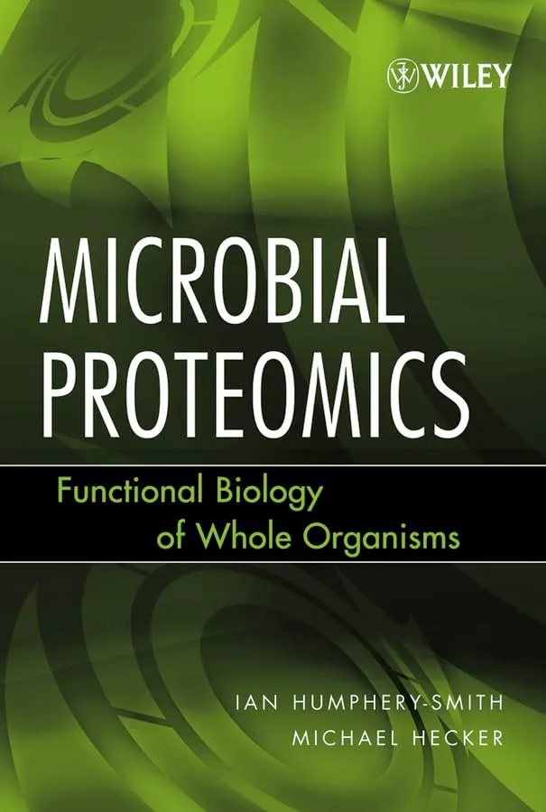 Microbial Proteomics Functional Biology of Whole Organisms | Hardcover