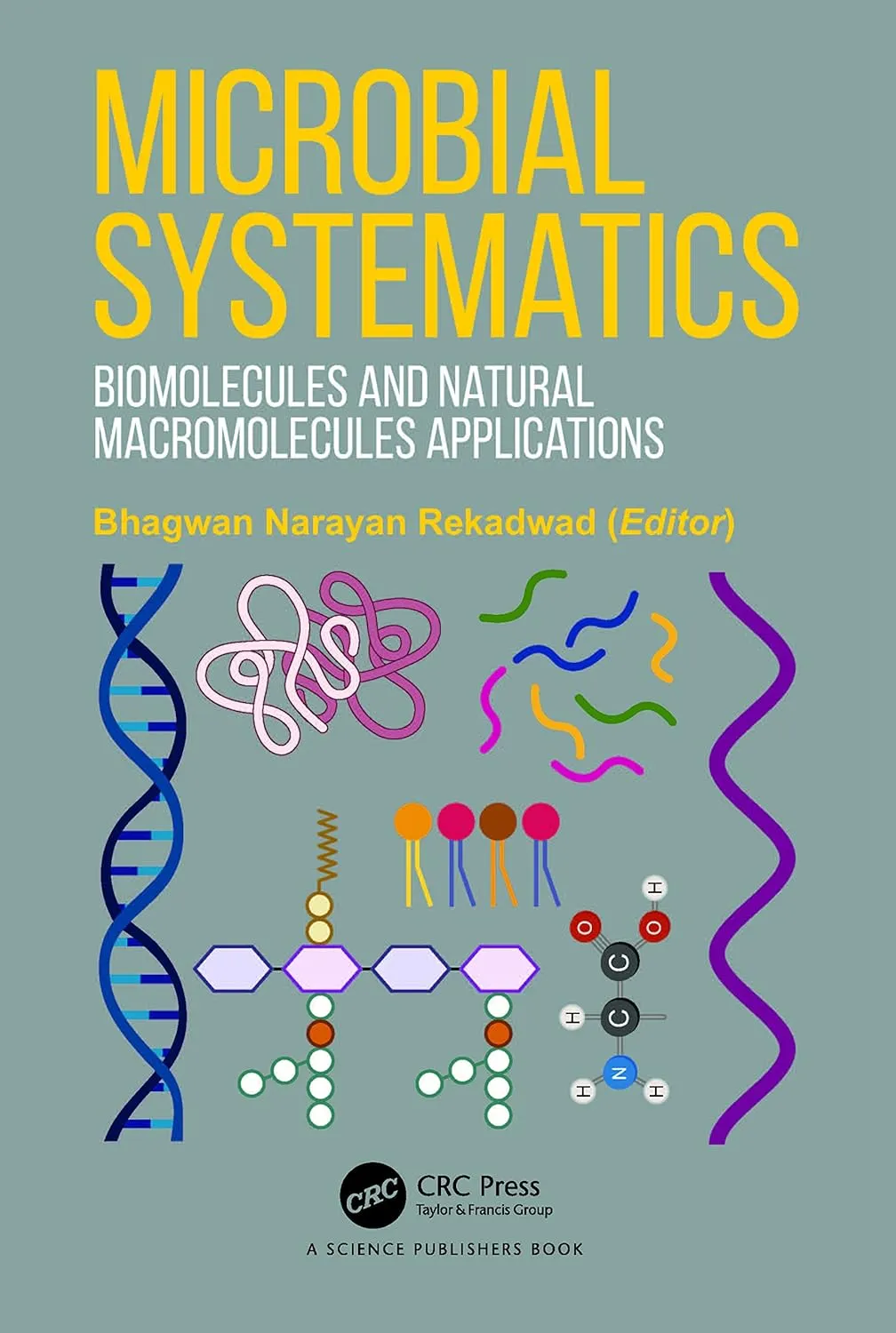 Microbial Systematics Biomolecules And Natural Macromolecules Applications | Hardcover