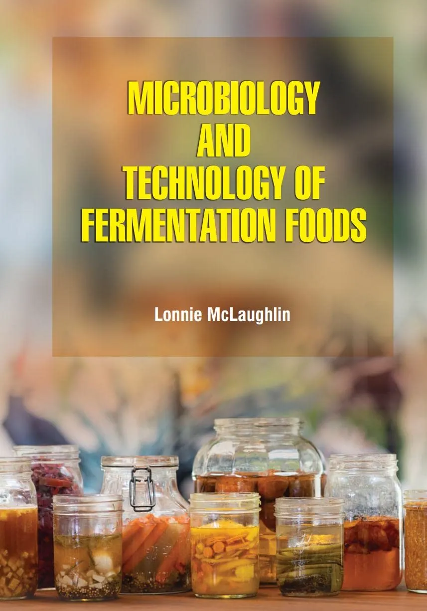 Microbiology And Technology Of Fermentation Foods | Hardcover