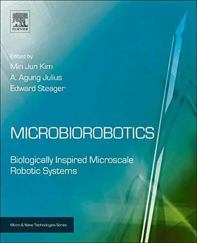 Microbiorobotics Biologically Inspired Microscale Robotic Systems | Hardcover