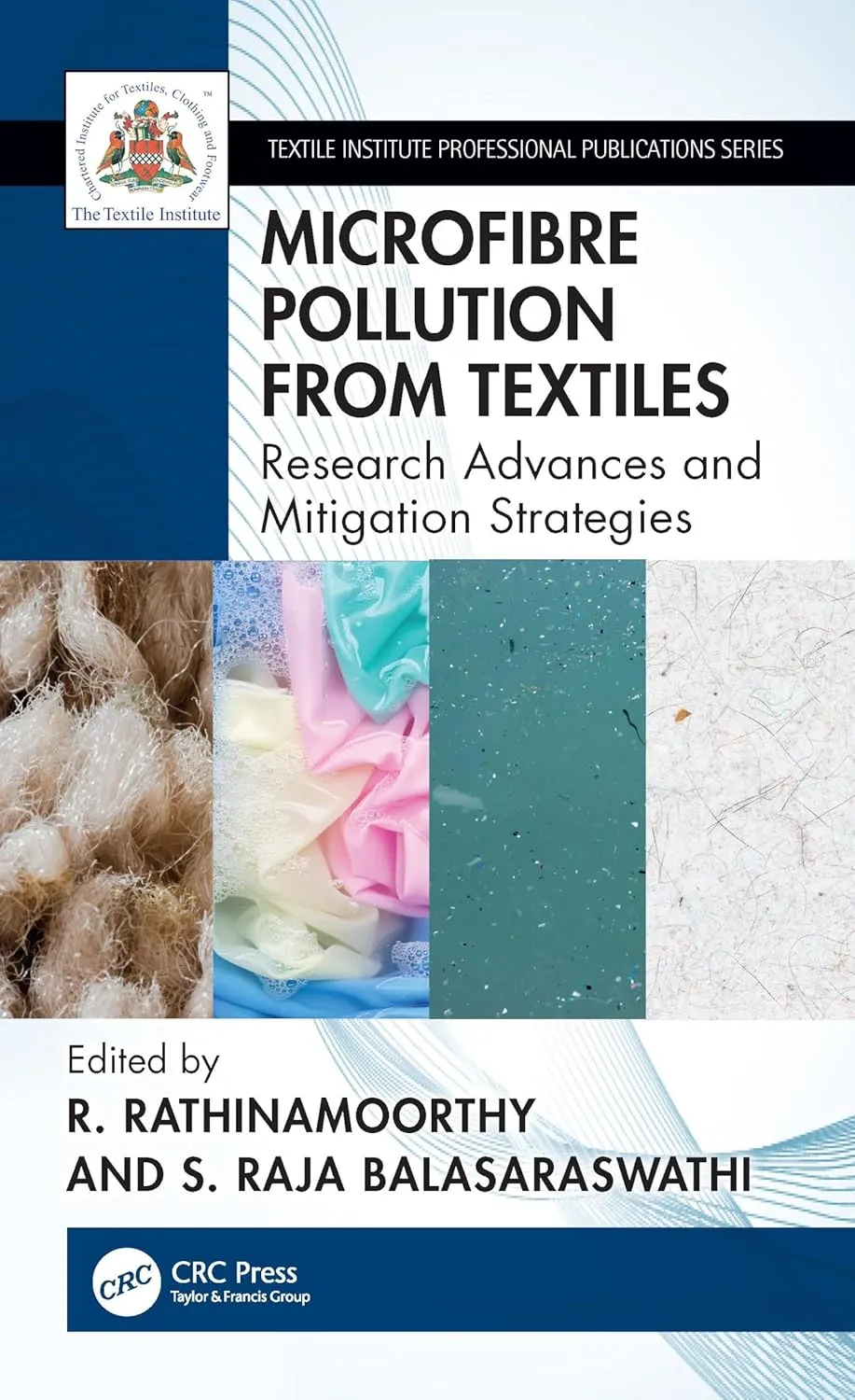 Microfibre Pollution From Textiles Research Advances and Mitigation Strategies | Paperback