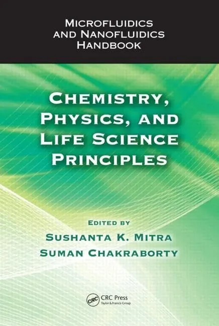 Microfluidics and Nanofluidics Handbook Chemistry | Physics | and Life Science Principles | Hardcover