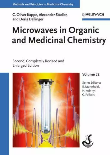 Microwaves in Organic and Medicinal Chemistry | 2nd Edition | Hardcover