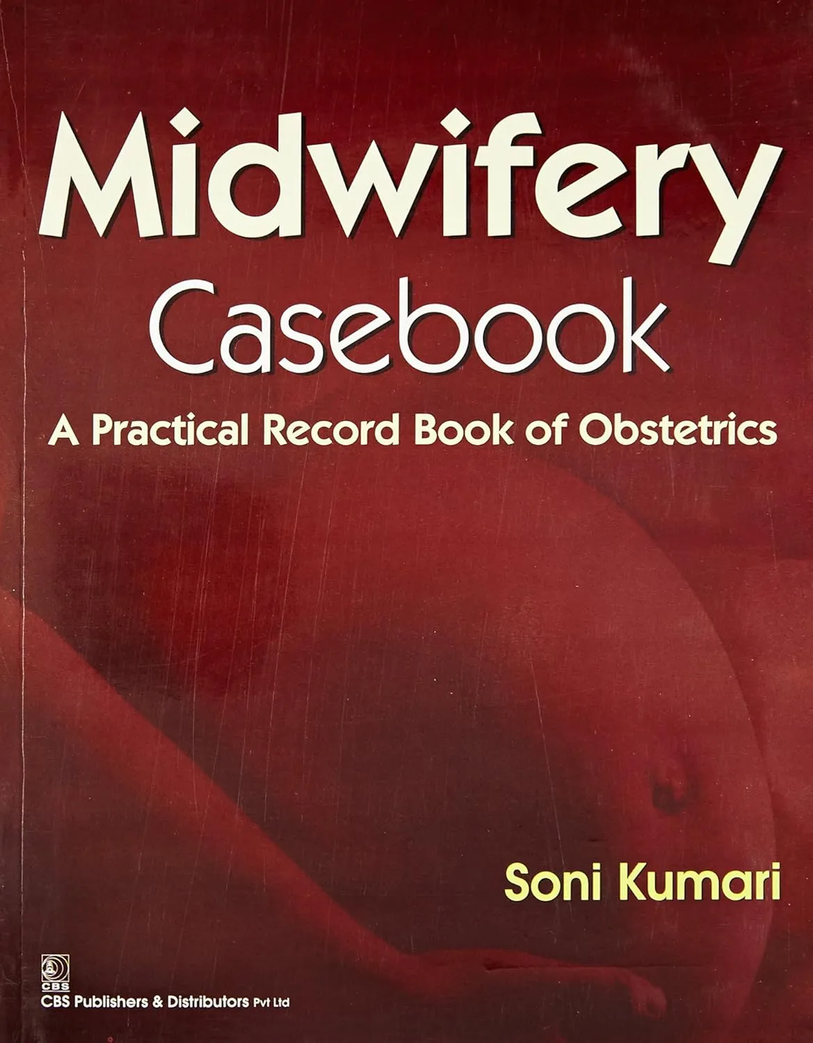 Midwifery Casebook  A Practical Record Book of Obstetrics | Paperback