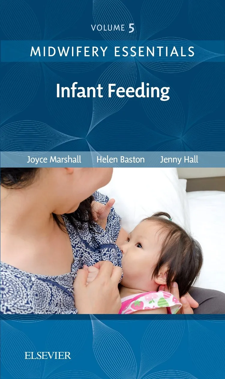Midwifery Essentials Infant Feeding | Volume 5 | Paperback