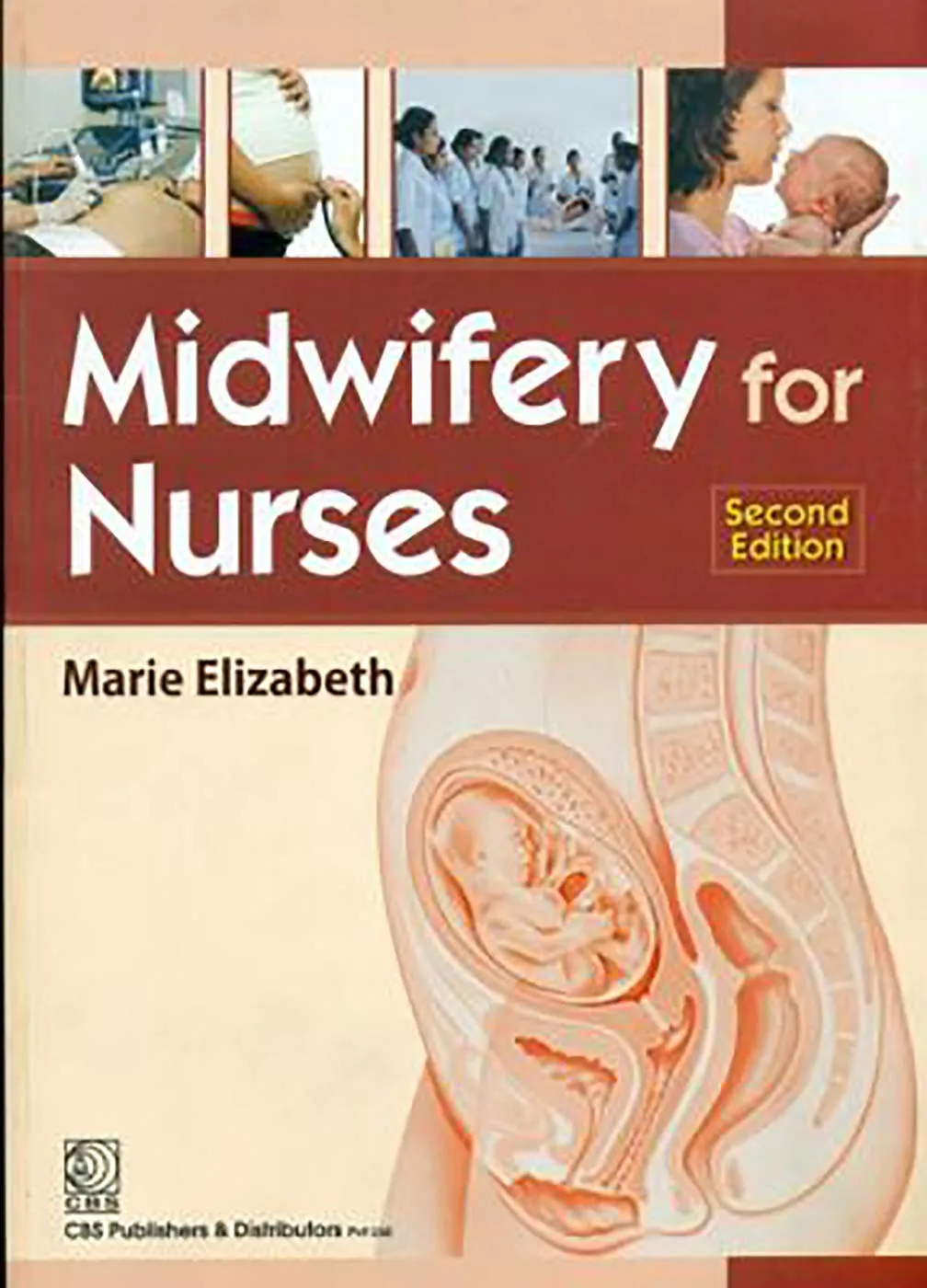 Midwifery for Nurses 2nd Edition