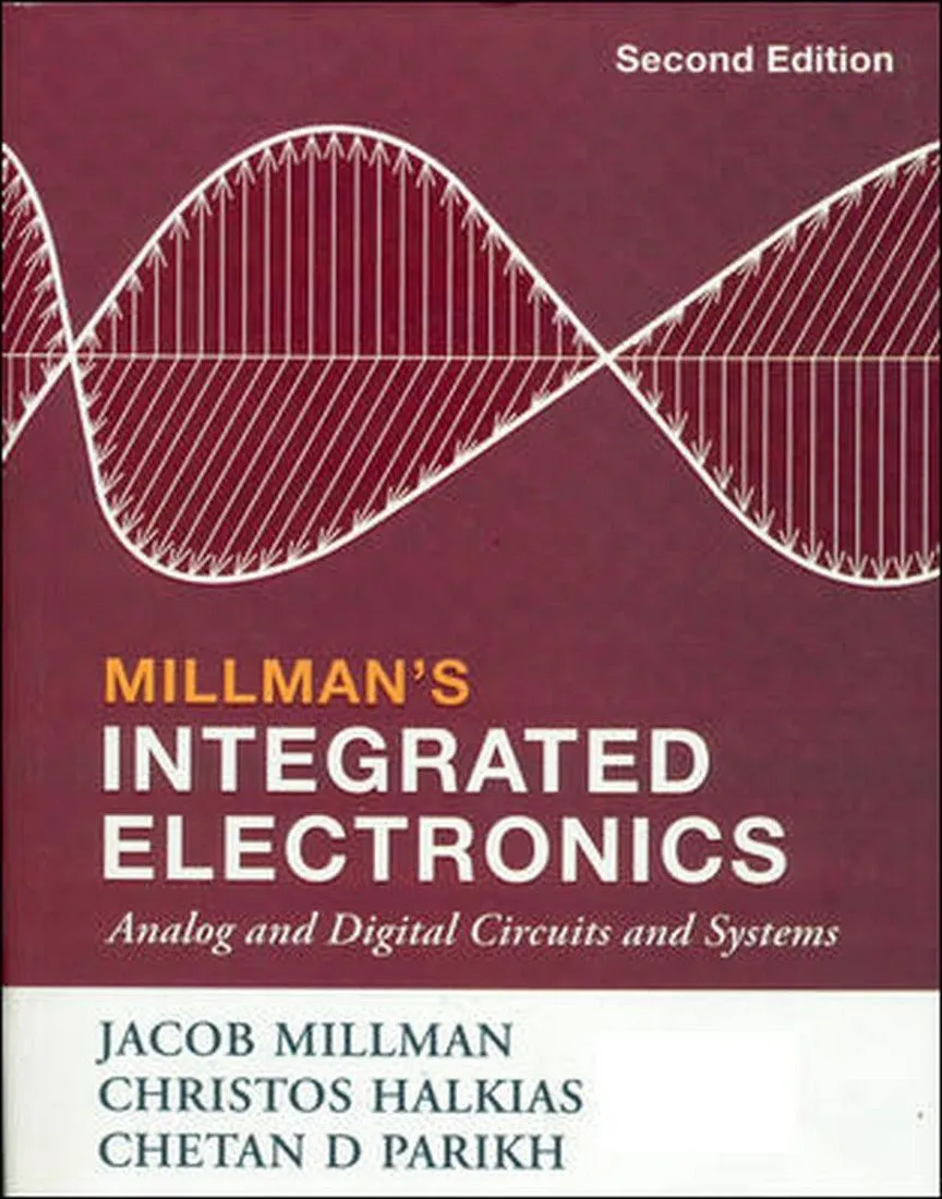 Millmans Integrated Electronics Analog and Digital Circuits and Systems | 2nd Edition | Paperback