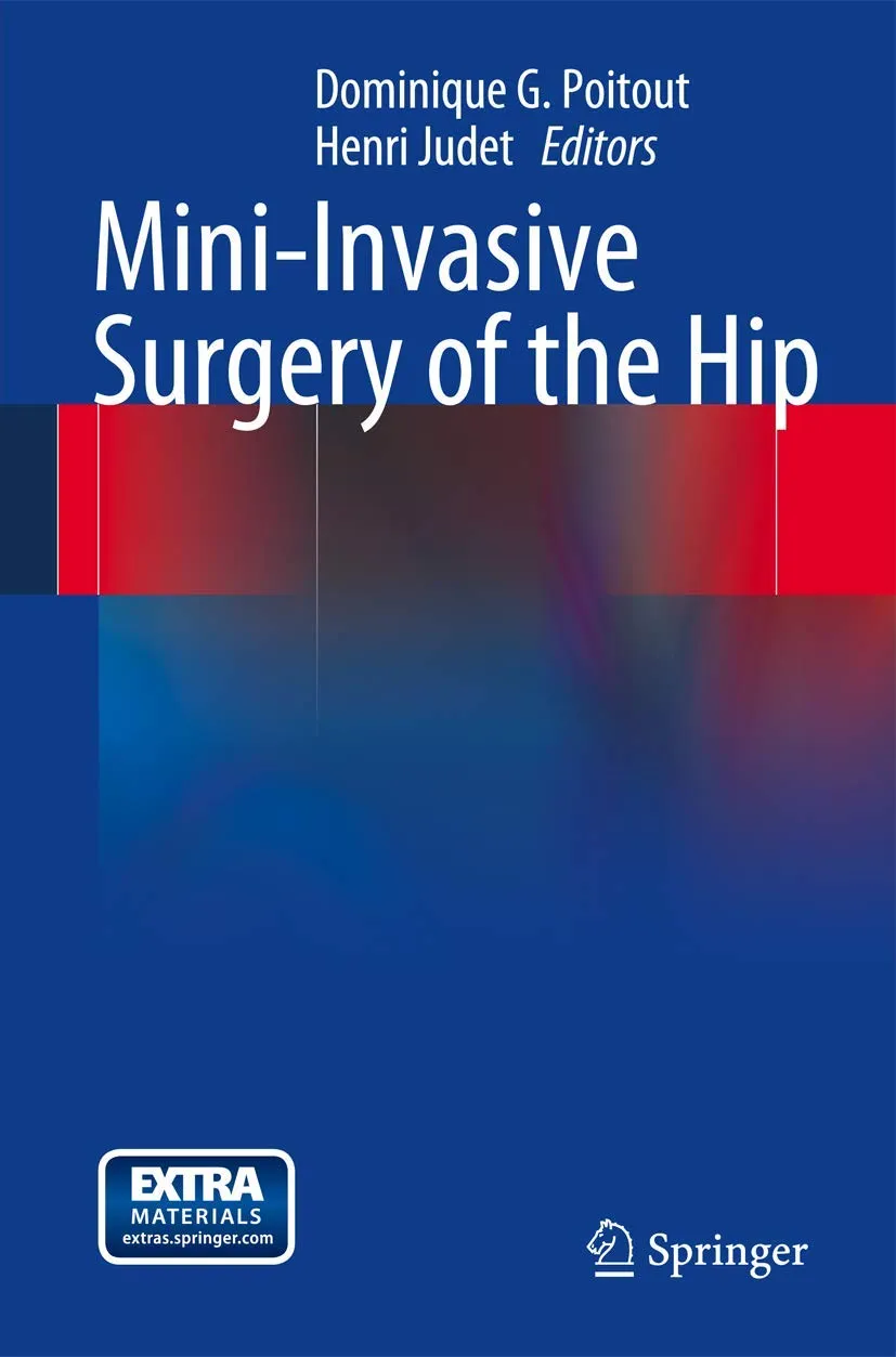 Mini-Invasive Surgery of the Hip | Hardcover