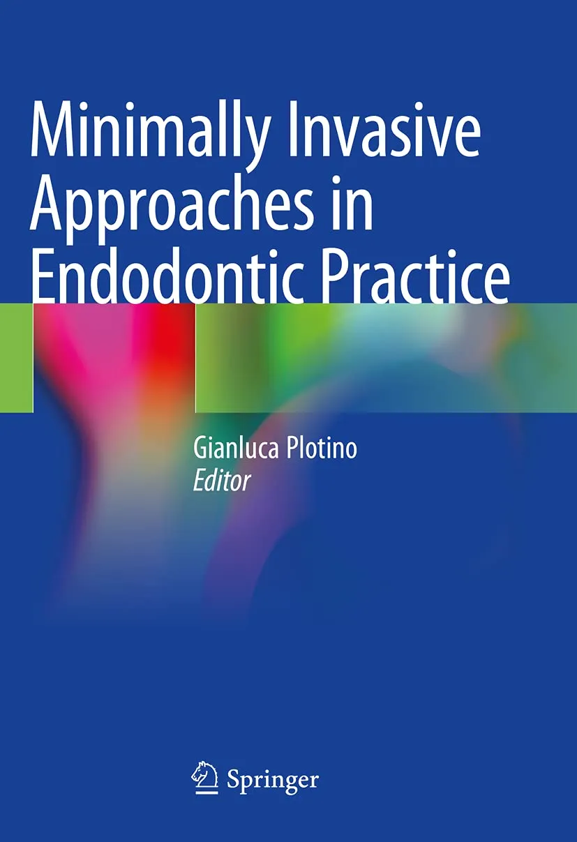 Minimally Invasive Approaches In Endodontic Practice | Paperback