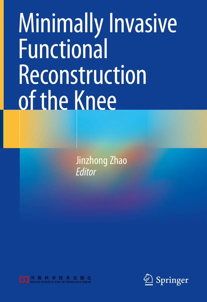 Minimally Invasive Functional Reconstruction Of The Knee | Hardcover