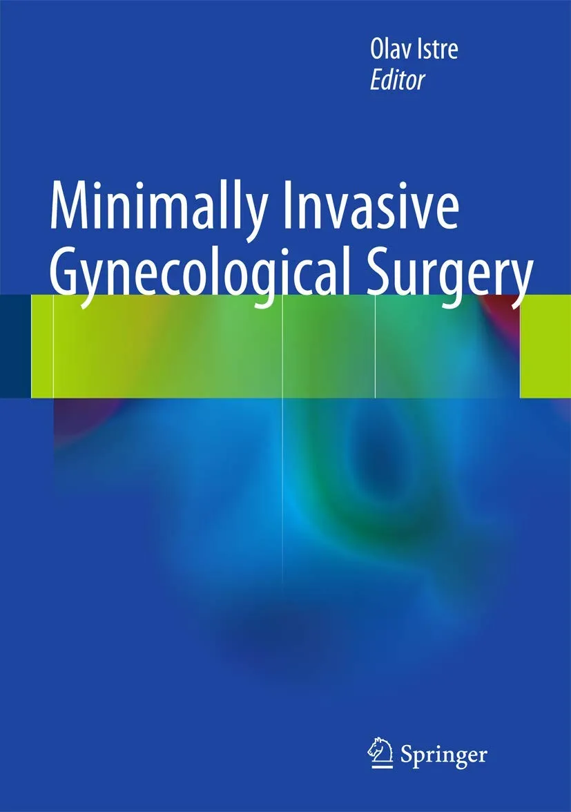 Minimally Invasive Gynecological Surgery | Hardcover