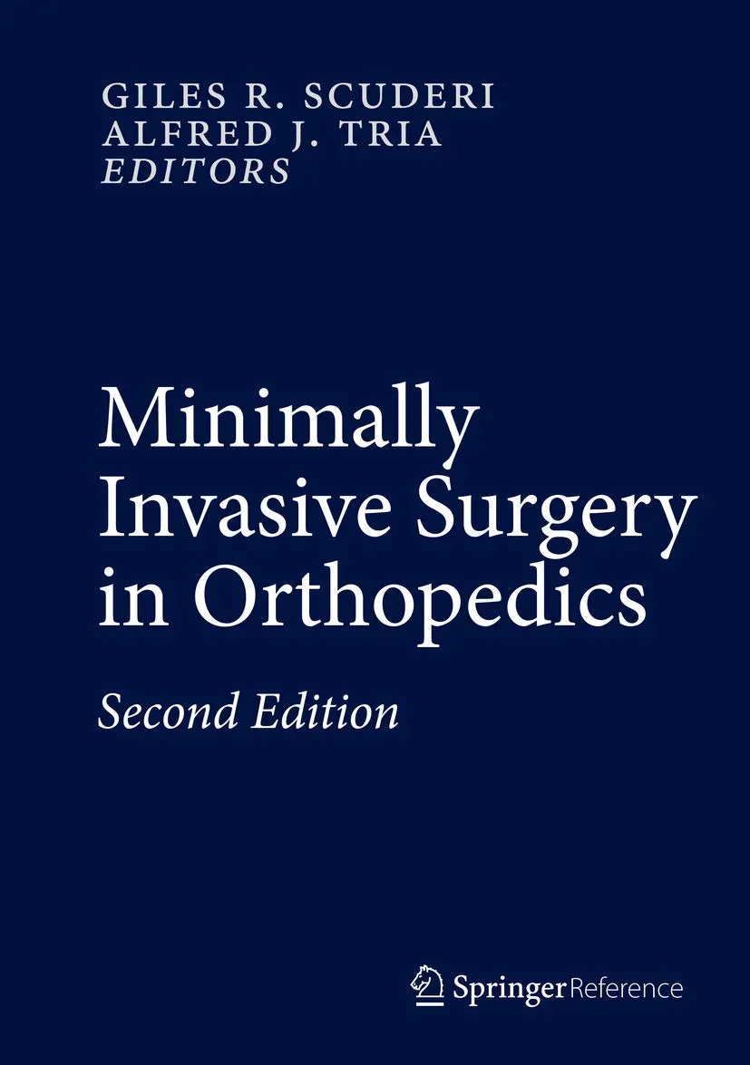 Minimally Invasive Surgery in Orthopedics | 2nd Edition | 2 Volume Set | Hardcover