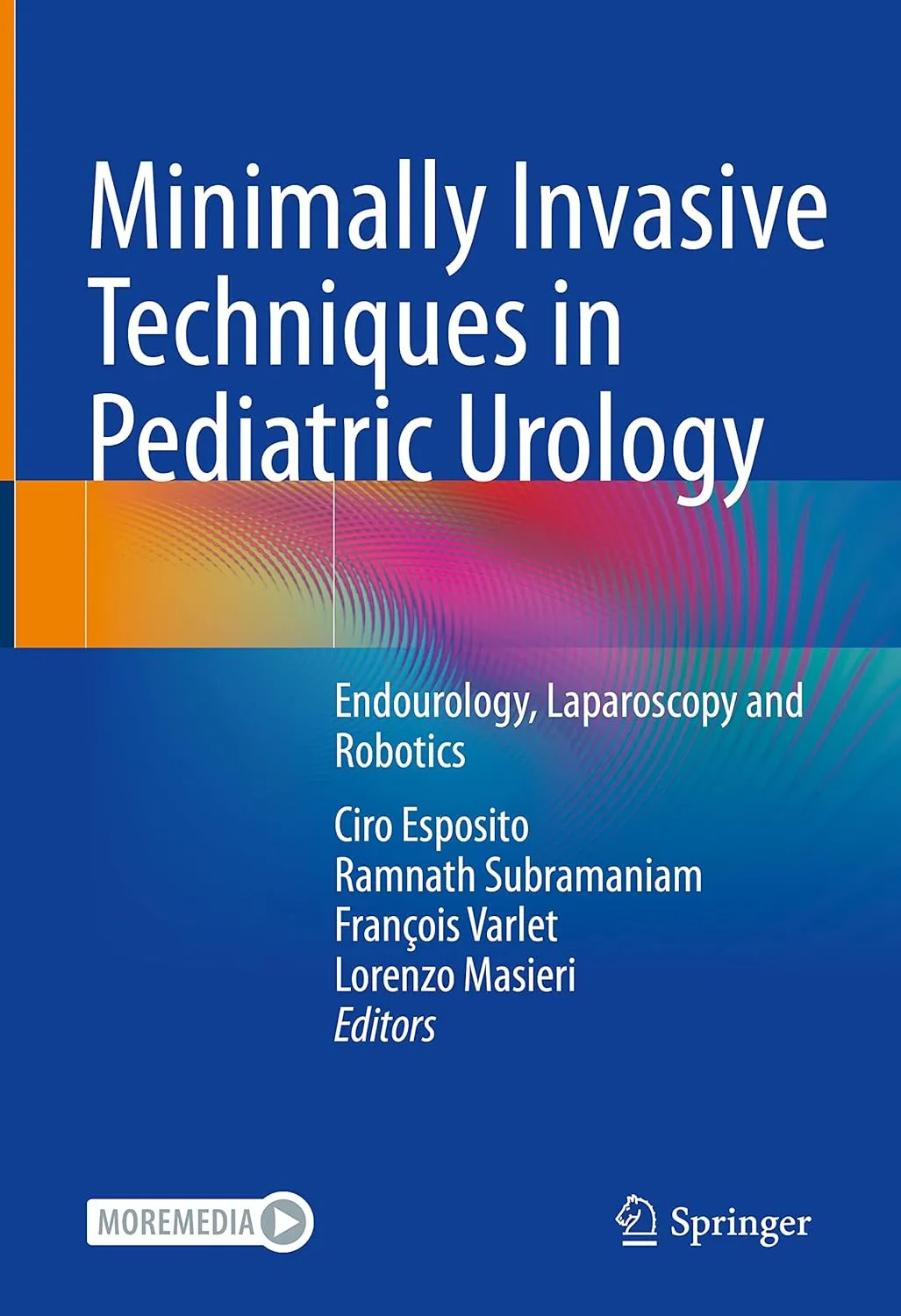 Minimally Invasive Techniques In Pediatric Urology Endourology Laparoscopy And Robotics | Hardcover