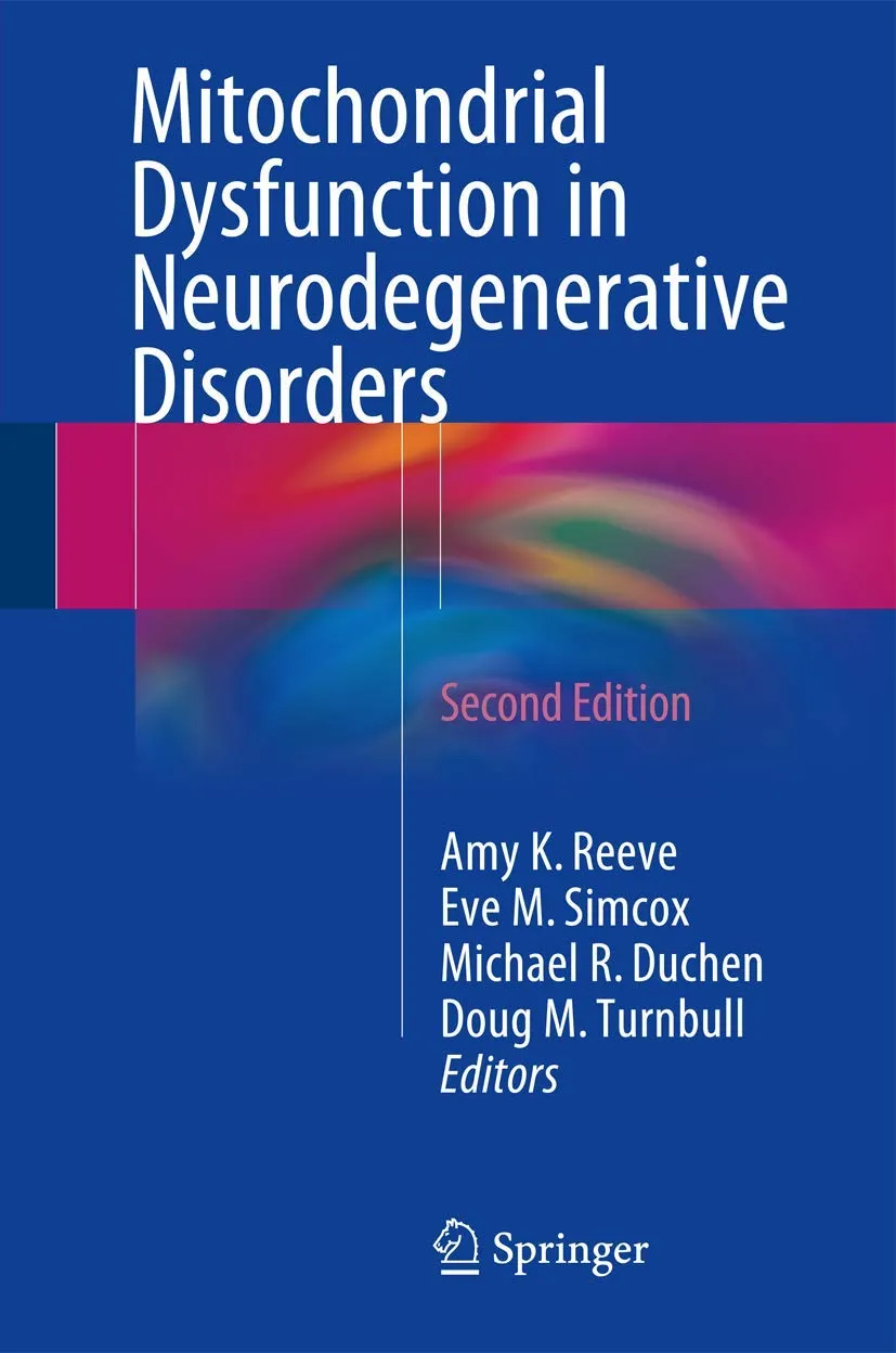 Mitochondrial Dysfunction in Neurodegenerative Disorders | 2nd Edition | Hardcover
