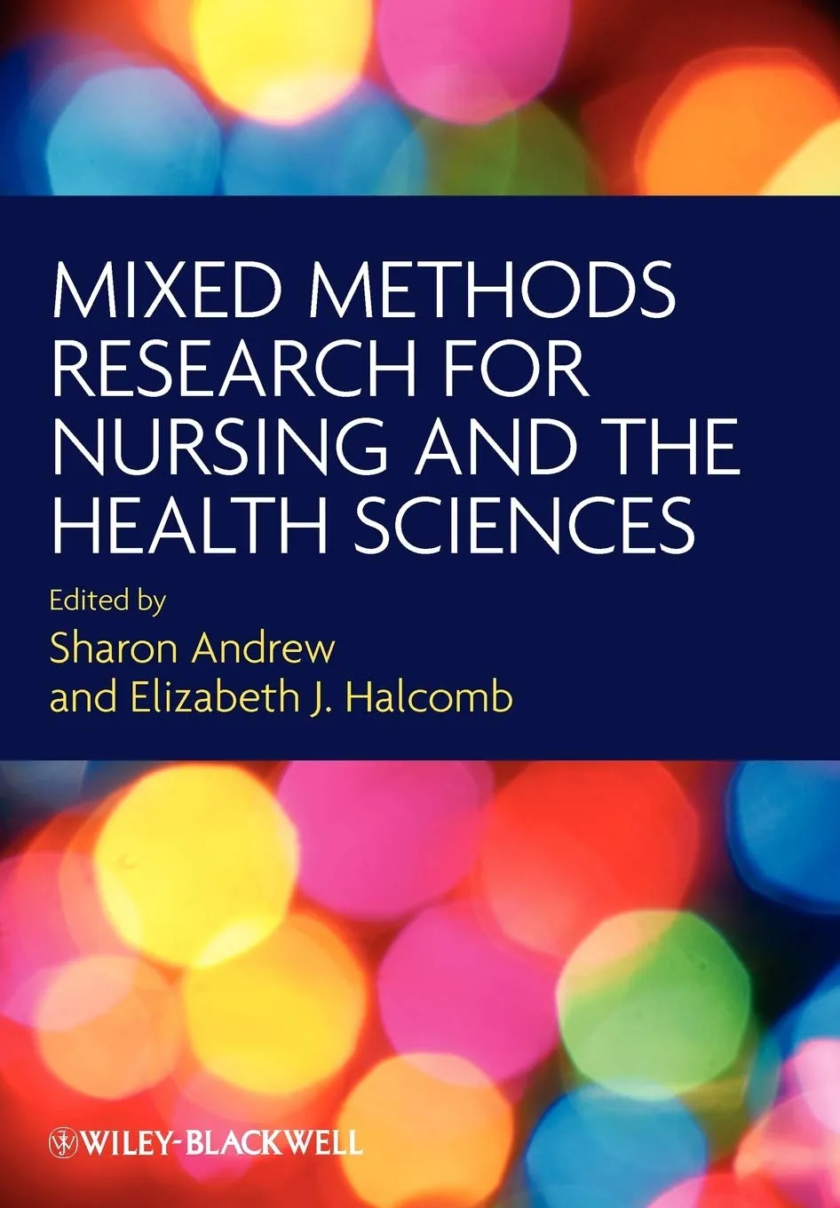 Mixed Methods Research for Nursing and the Health Sciences | Paperback