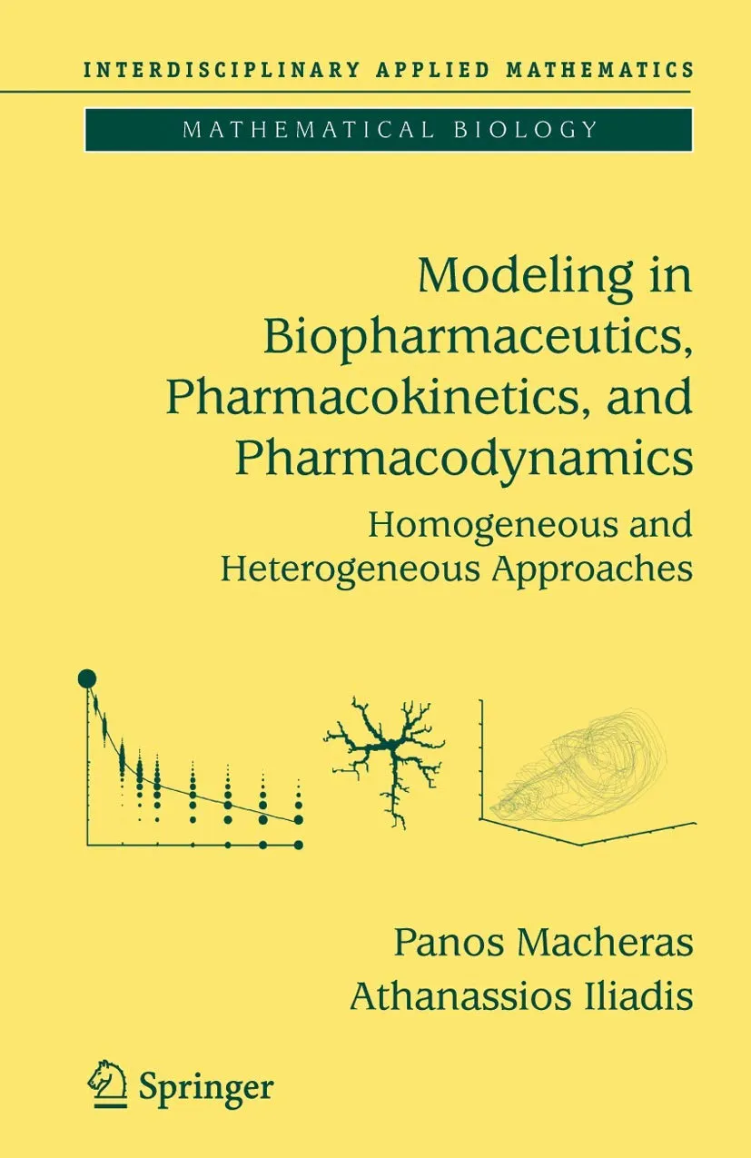 Modeling in Biopharmaceutics | Pharmacokinetics | and Pharmacodynamics Homogeneous and Heterogeneous Approaches | Hardcover