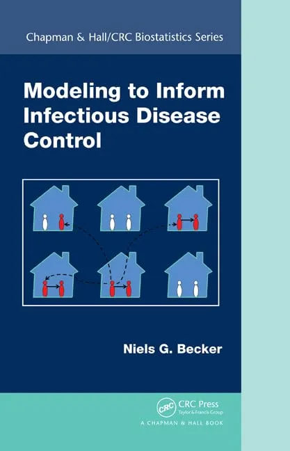Modeling to Inform Infectious Disease Control | Hardcover