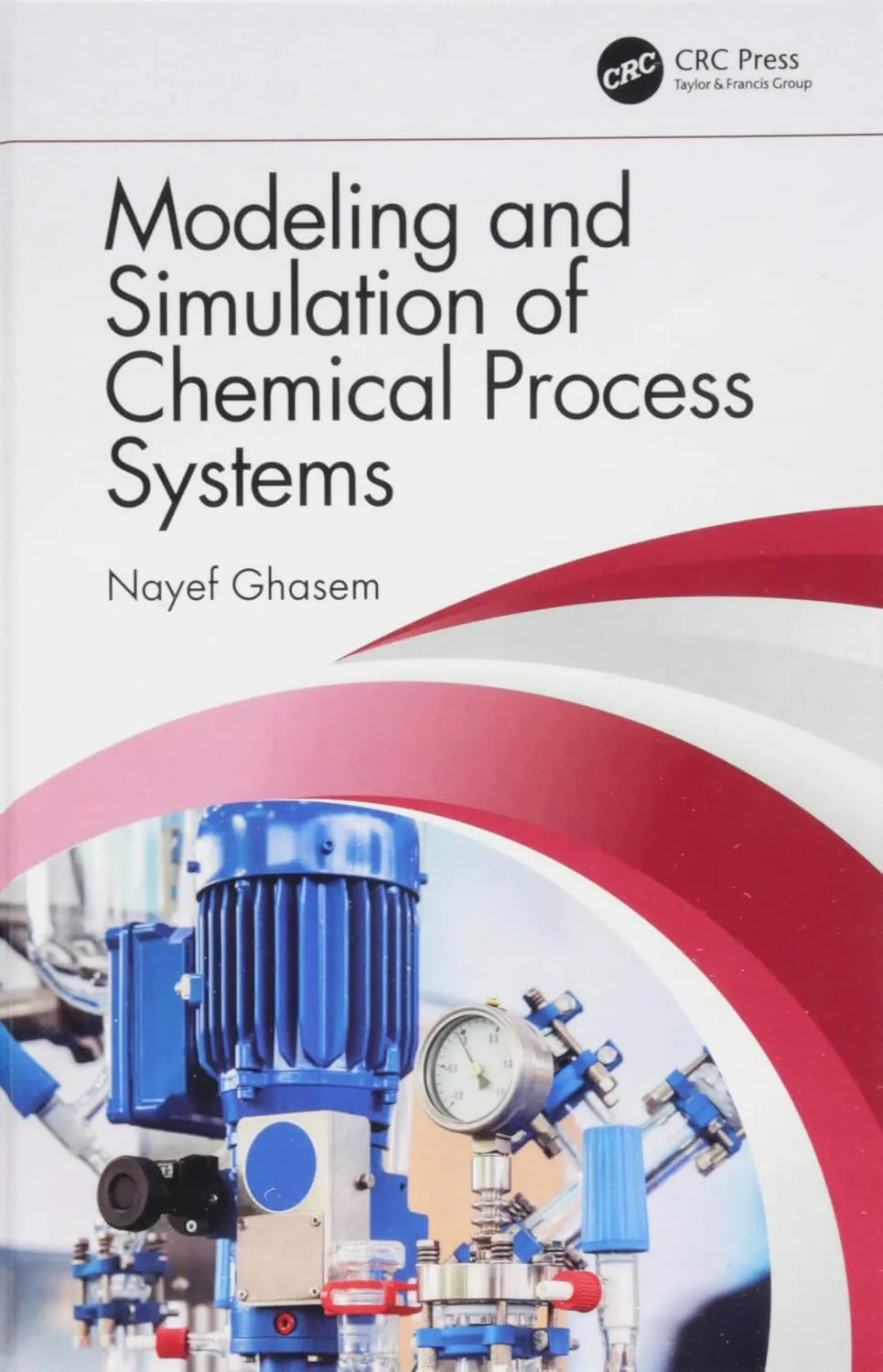 Modeling and Simulation of Chemical Process Systems | Hardcover