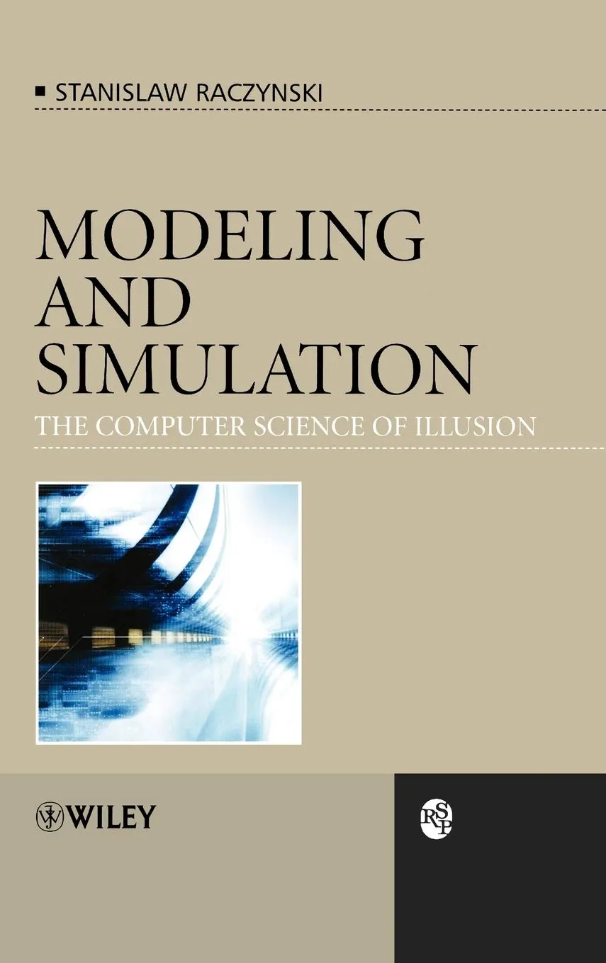 Modeling and Simulation The Computer Science of Illusion | Hardcover