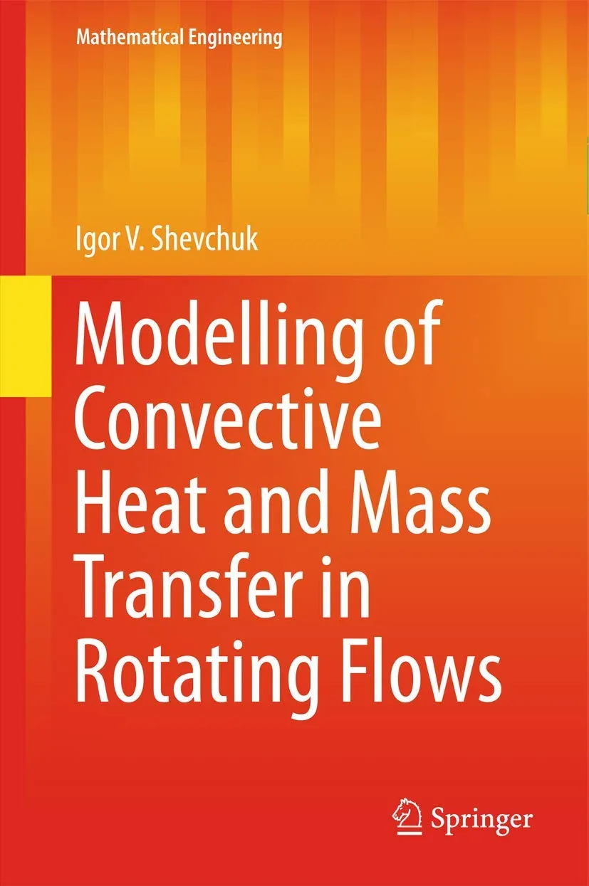 Modelling of Convective Heat and Mass Transfer in Rotating Flows | Hardcover
