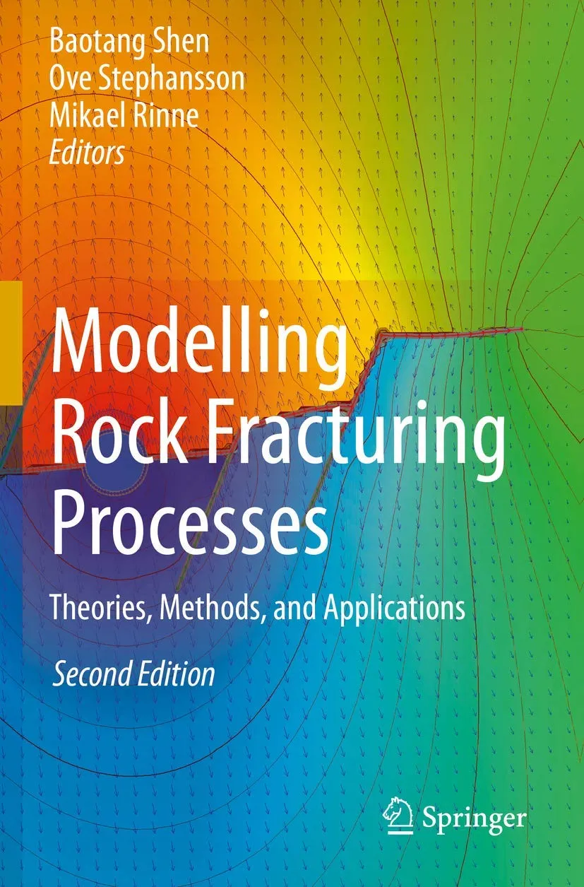 Modelling Rock Fracturing Processes Theories Methods And Applications 2nd Edition | Paperback
