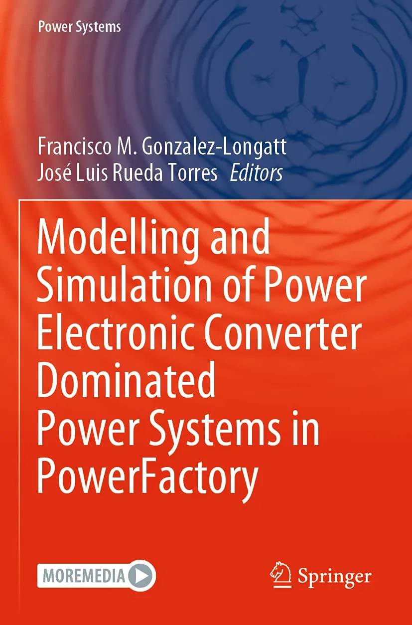 Modelling And Simulation Of Power Electronic Converter Dominated Power Systems In Powerfactory | Paperback