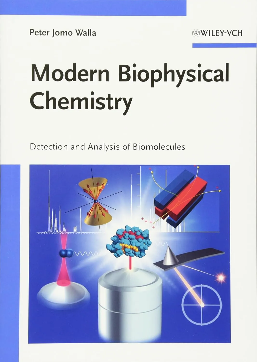 Modern Biophysical Chemistry Detection and Analysis of Biomolecules | Paperback