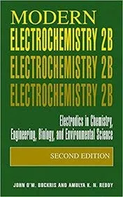 Modern Electrochemistry | 2nd Edition Volume 2BElectrodics in Chemistry | Engineering | Biology | and Environmental Science | Paperback
