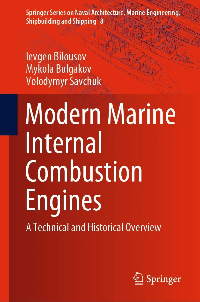 Modern Marine Internal Combustion Engines A Technical And Historical Overview | Hardcover