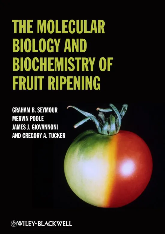 The Molecular Biology and Biochemistry of Fruit Ripening | Hardcover