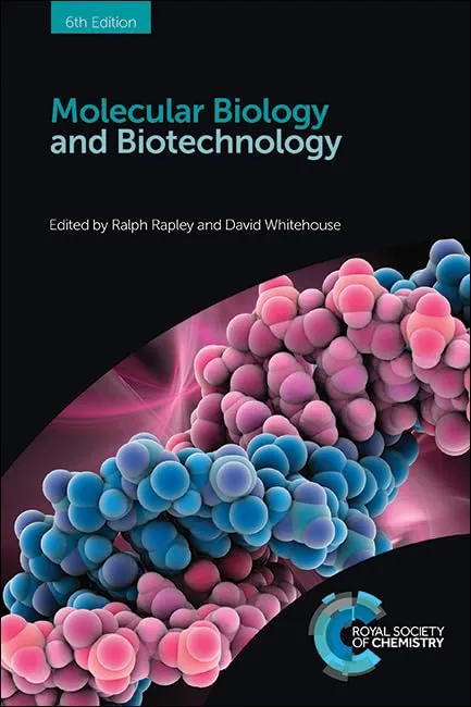 Molecular Biology and Biotechnology | 6th Edition | Hardcover