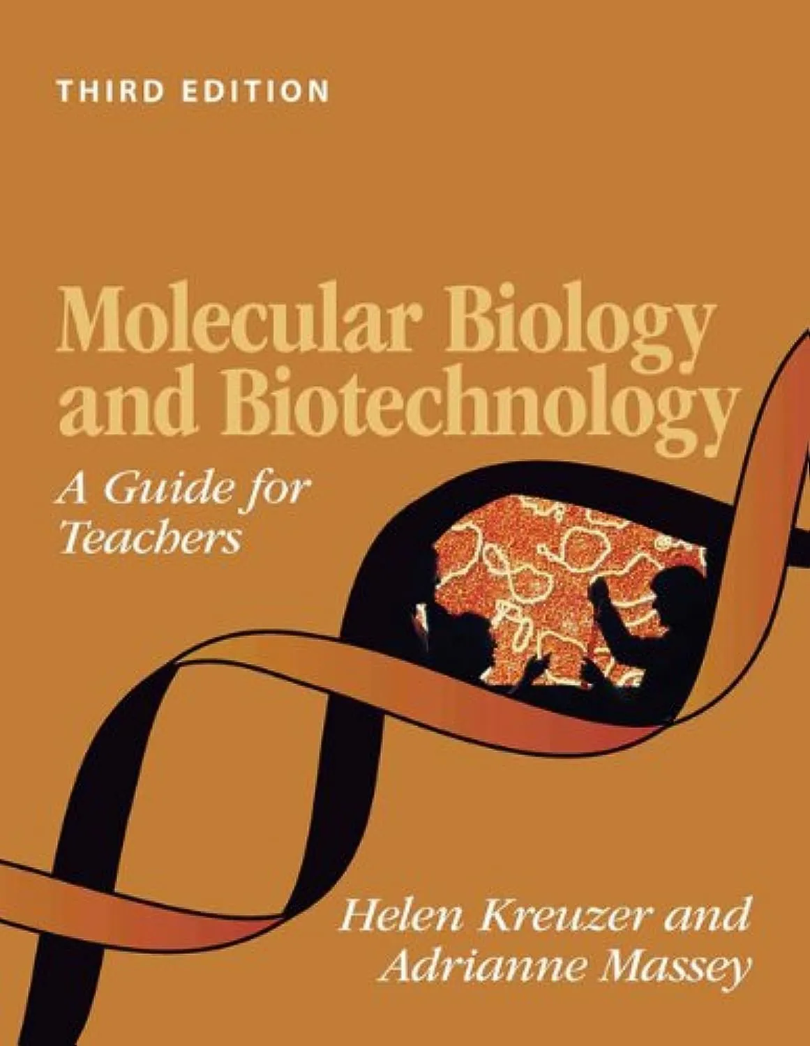 Molecular Biology and Biotechnology A Guide for Teachers | Third Edition With CD | Paperback