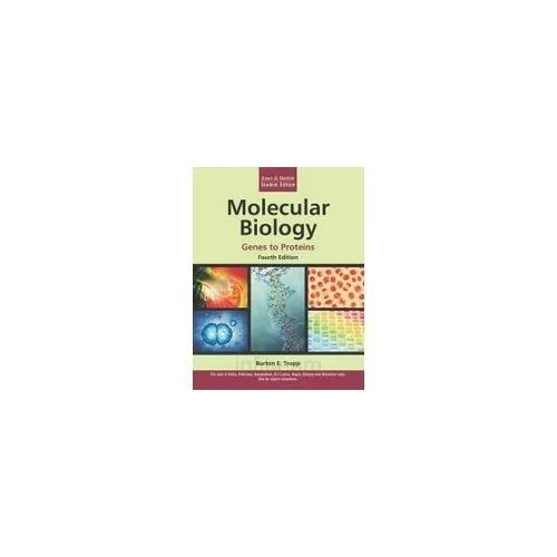 Molecular Biology Genes to Proteins | 4th Edition | Paperback