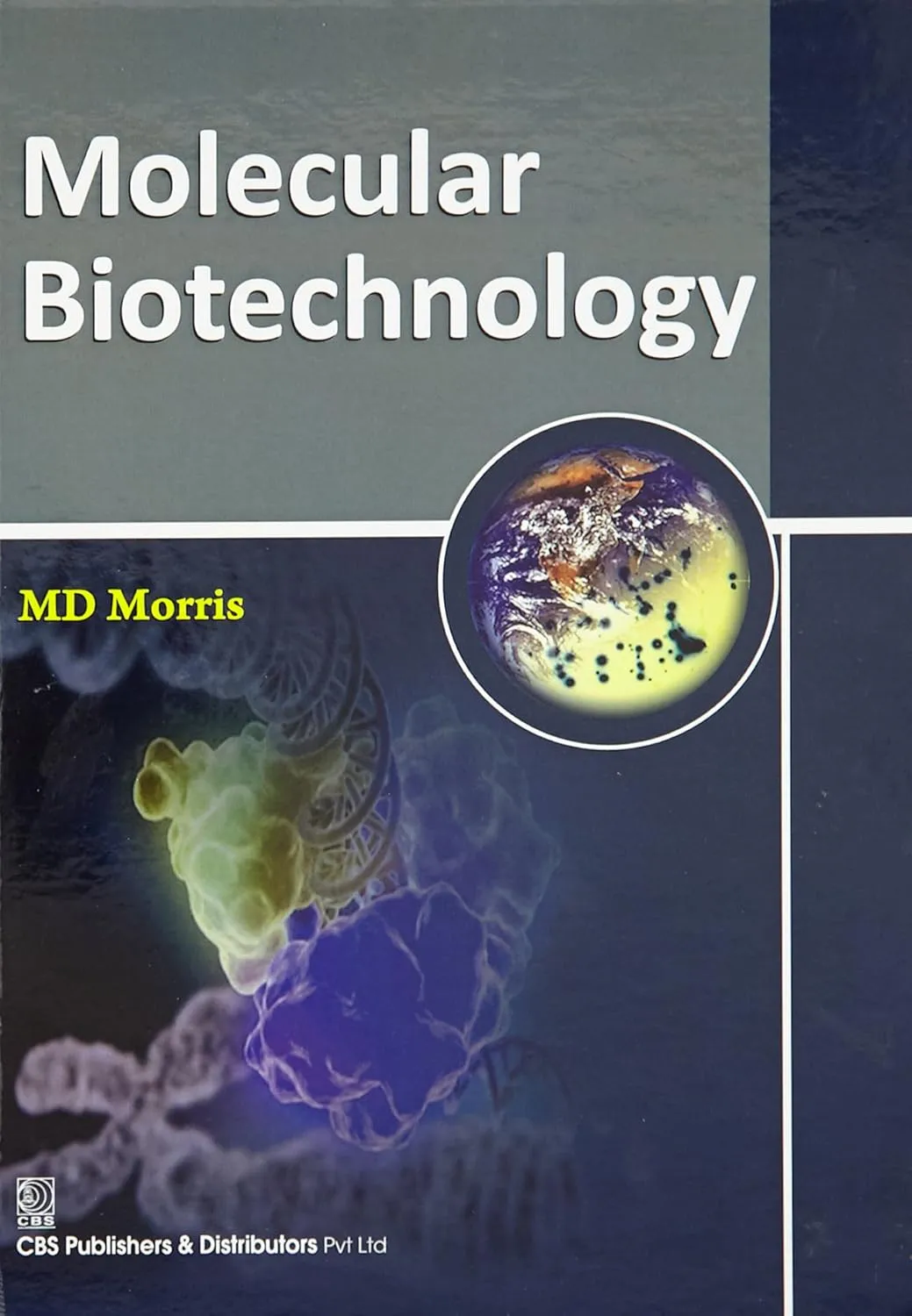 Molecular Biotechnology with 107 colour diagrams | Hardcover