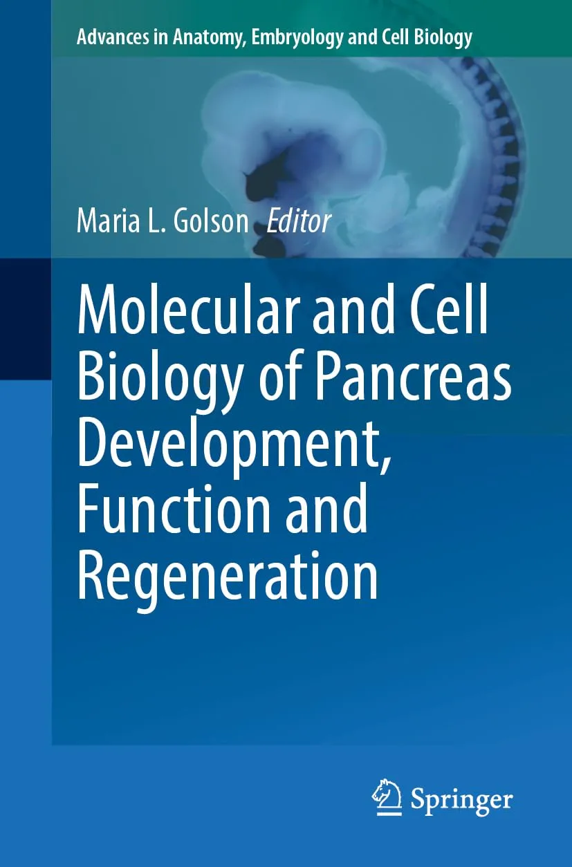 Molecular And Cell Biology Of Pancreas Development Function And Regeneration | Paperback
