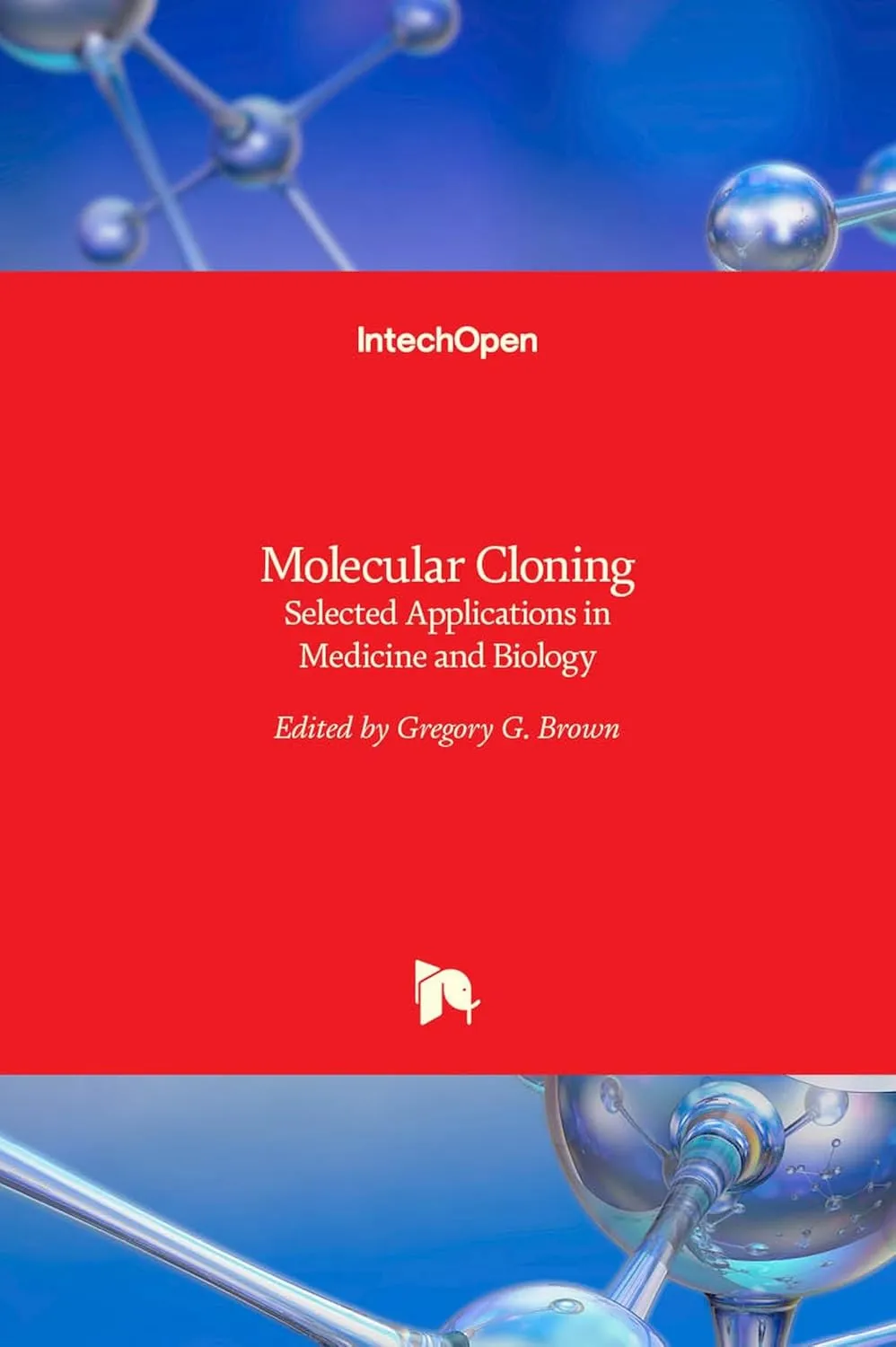 Molecular Cloning Selected Applications In Medicine and Biology | Hardcover