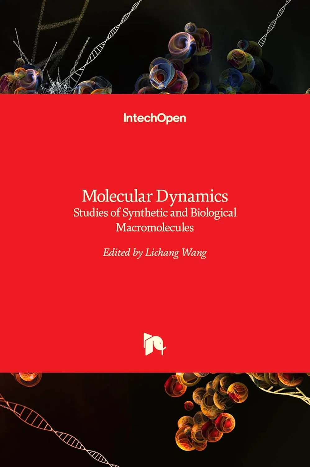 Molecular Dynamics Studies of Synthetic and Biological Macromolecules | Hardcover