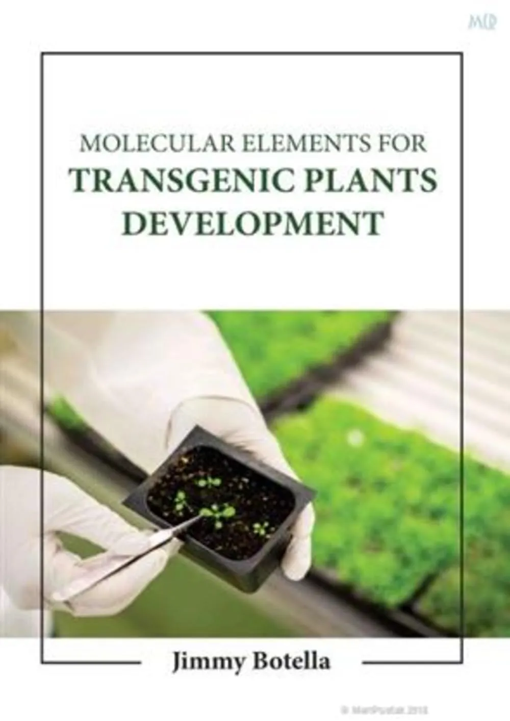 Molecular Elements For Transgenic Plants Development | Hardcover
