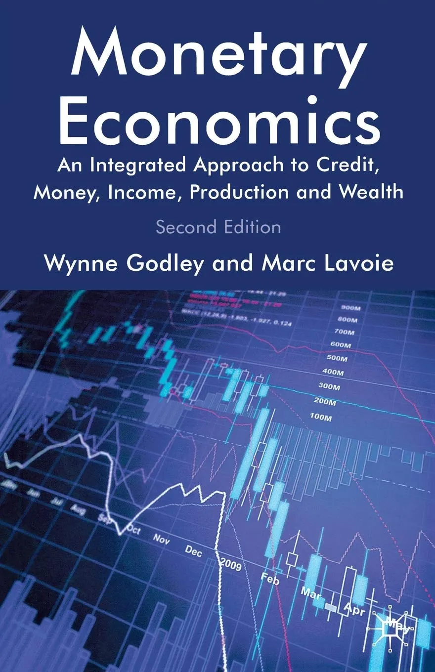 Monetary Economics An Integrated Approach To Credit Money Income Production And Wealth 2nd Edition | Paperback