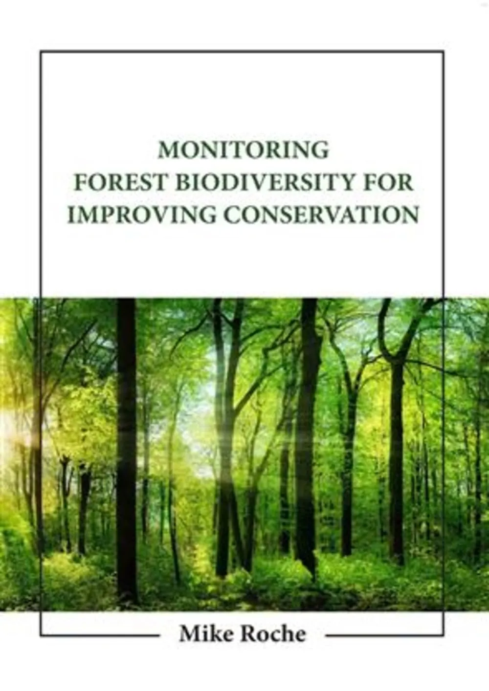 Monitoring Forest Biodiversity For Improving Conservation | Hardcover