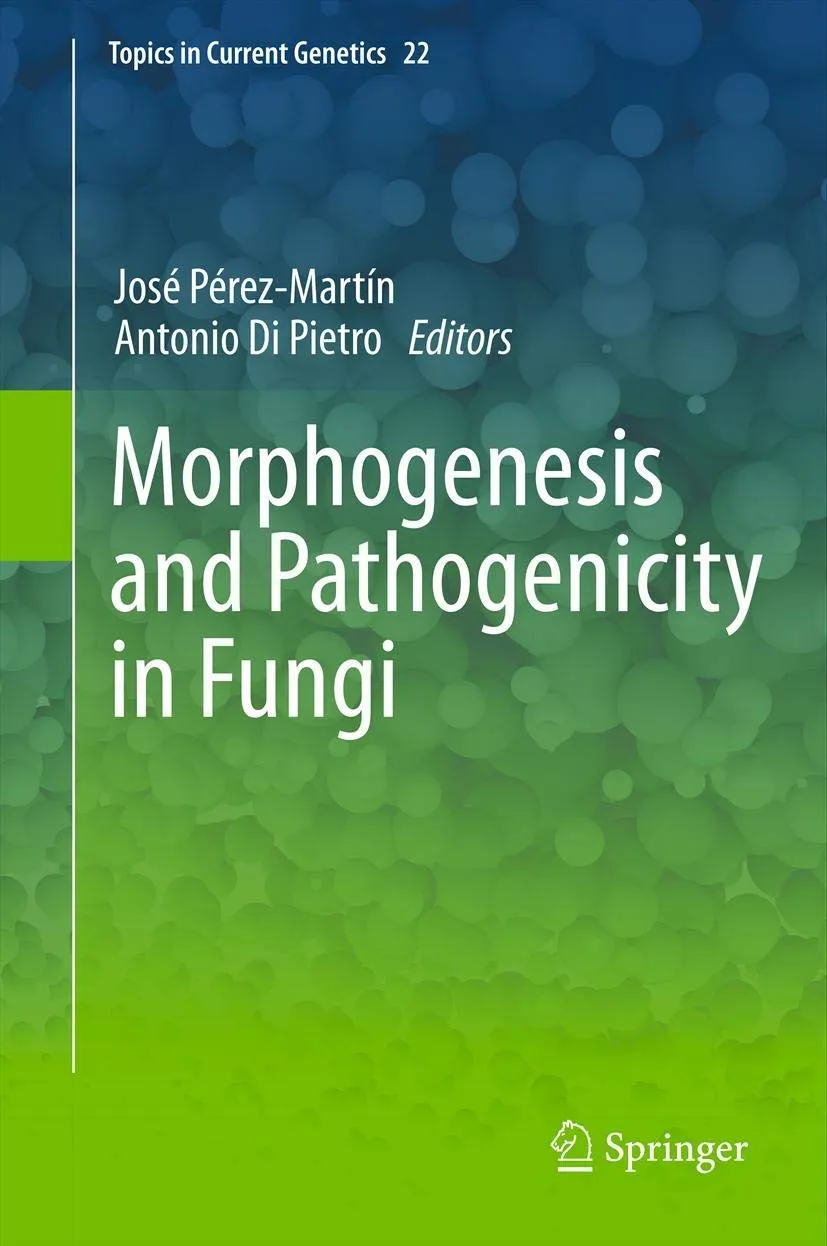 Morphogenesis and Pathogenicity in Fungi | Hardcover